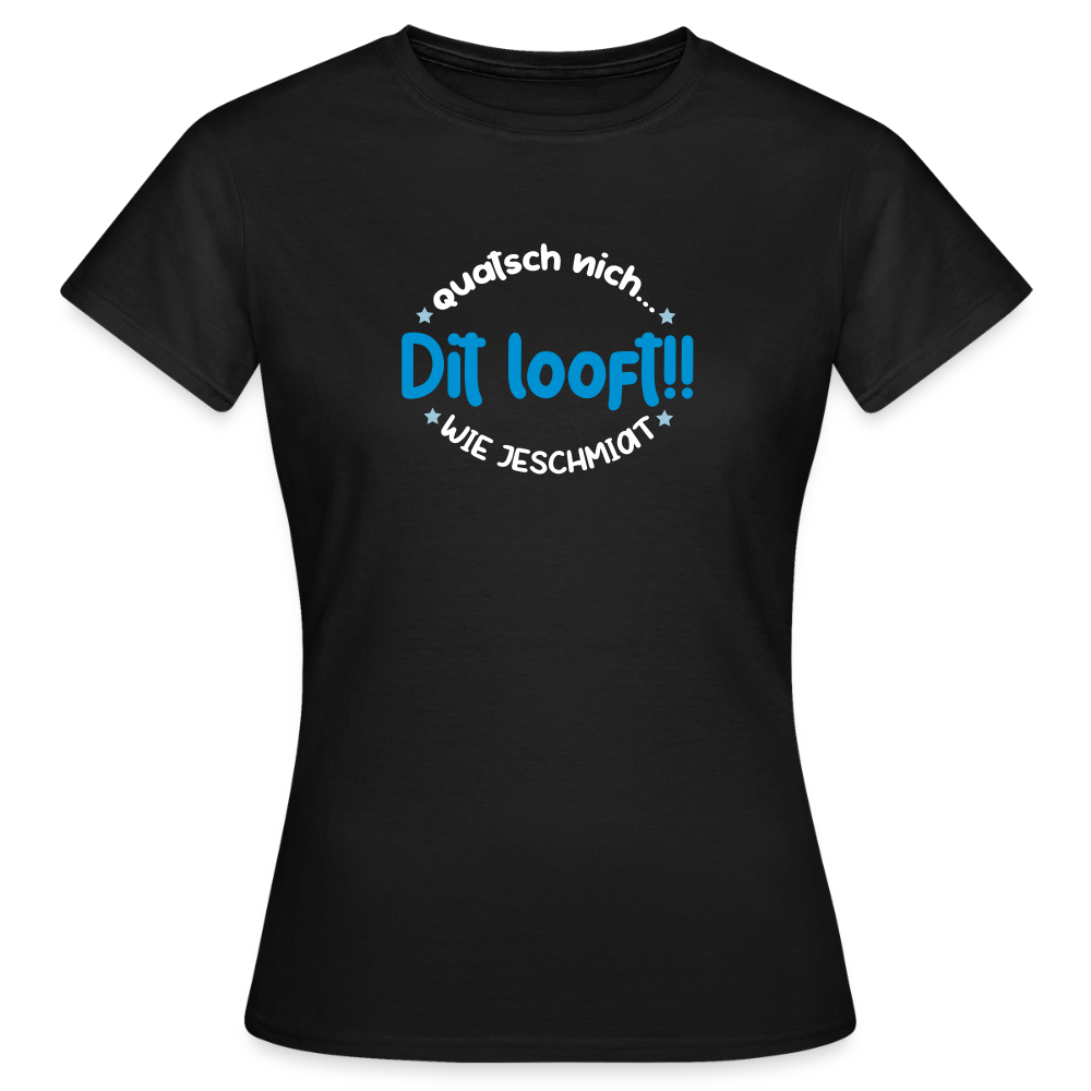 Dit Looft! - Frauen Premium T-Shirt - Schwarz