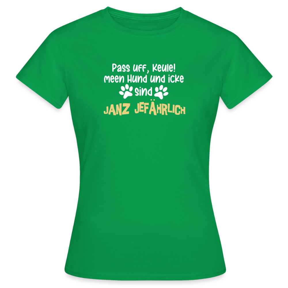 Janz Jefährlich - Frauen Premium T-Shirt - Kelly Green