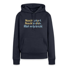 Nüscht jehört, nüscht jesehen, aba allet mitjekricht. - Frauen Premium Hoodie