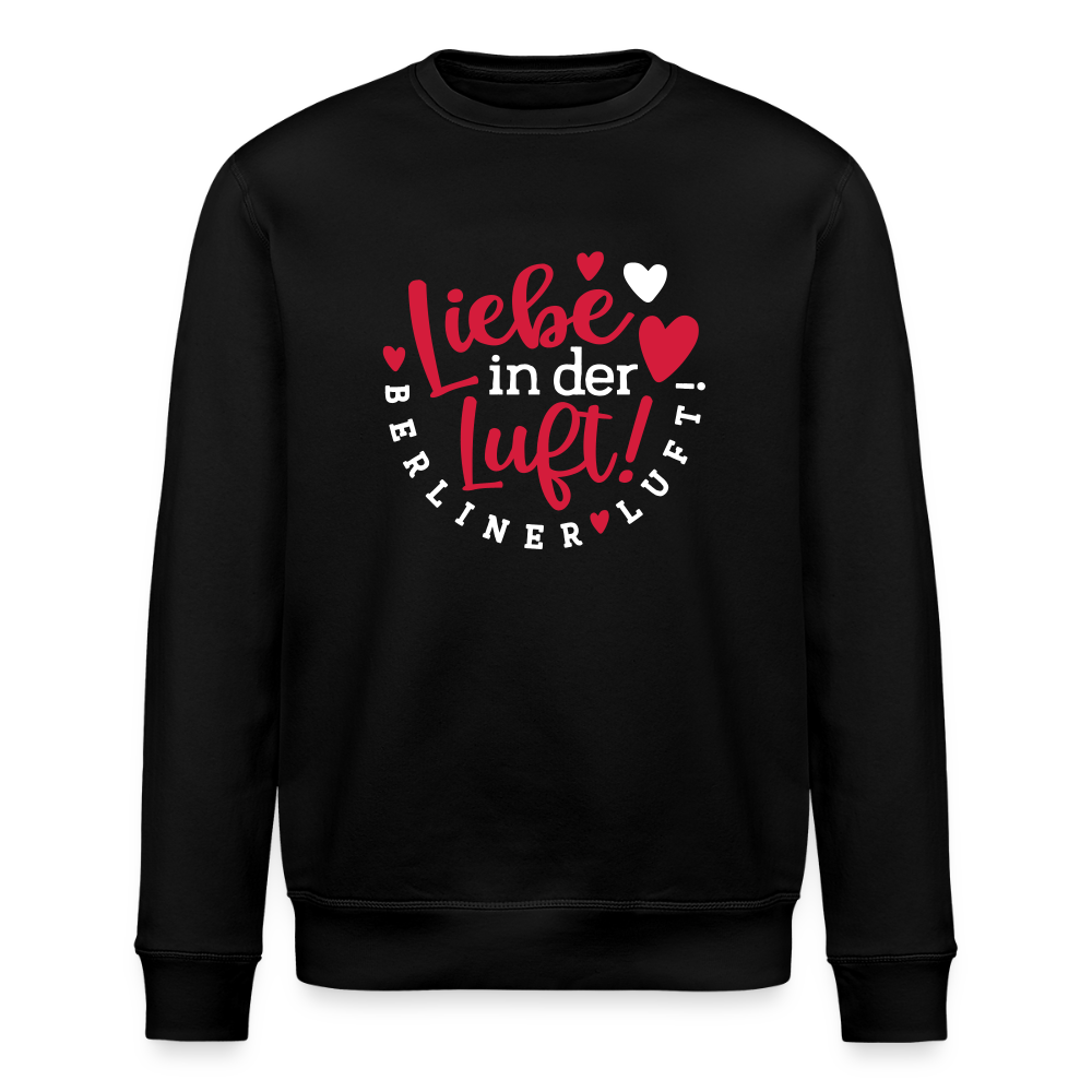 Liebe in der Luft! Berliner Luft! - Unisex Bio Sweatshirt - Schwarz