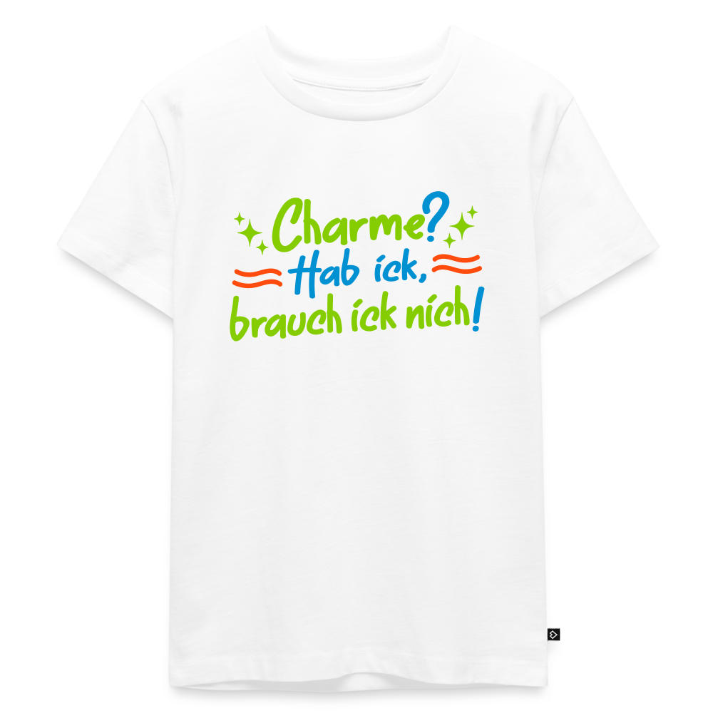 Charme? Hab ick, brauch ick nich! - Kinder Premium T-Shirt - Weiß