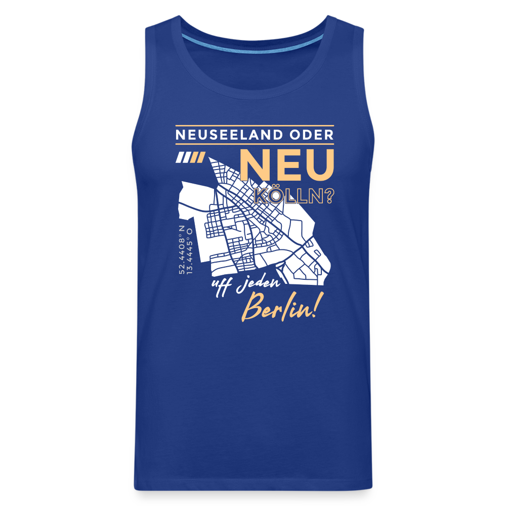 Neuseeland oder Neukölln - Männer Premium Tank Top - Königsblau