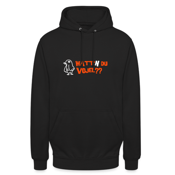 Watt'n du Vojel - Unisex Hoodie - Schwarz