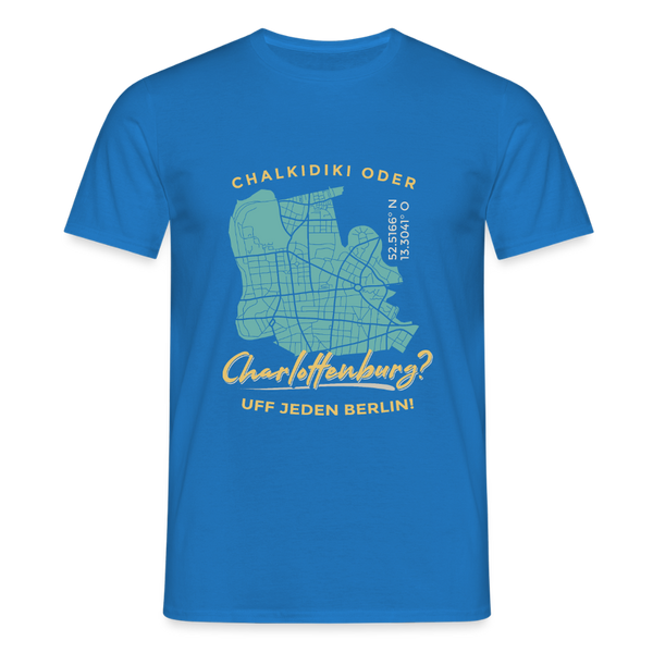 Chalkidiki oder Charlottenburg - Männer Premium T-Shirt - Royalblau