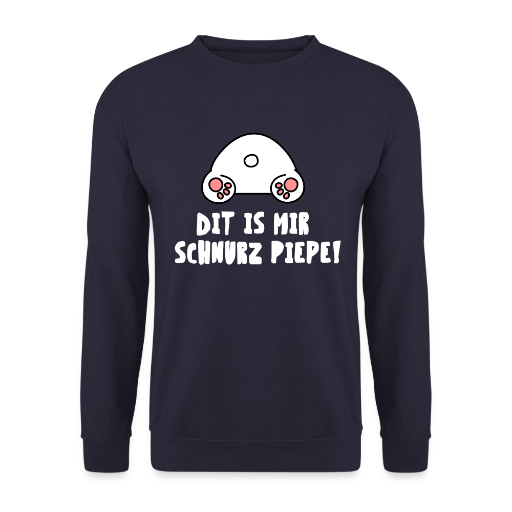 Dit is mir Schnurz Piepe - Unisex Pullover - Navy