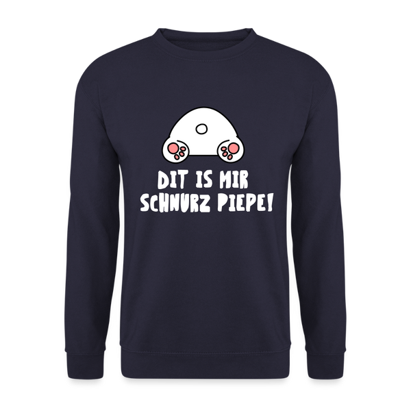 Dit is mir Schnurz Piepe - Unisex Pullover - Navy