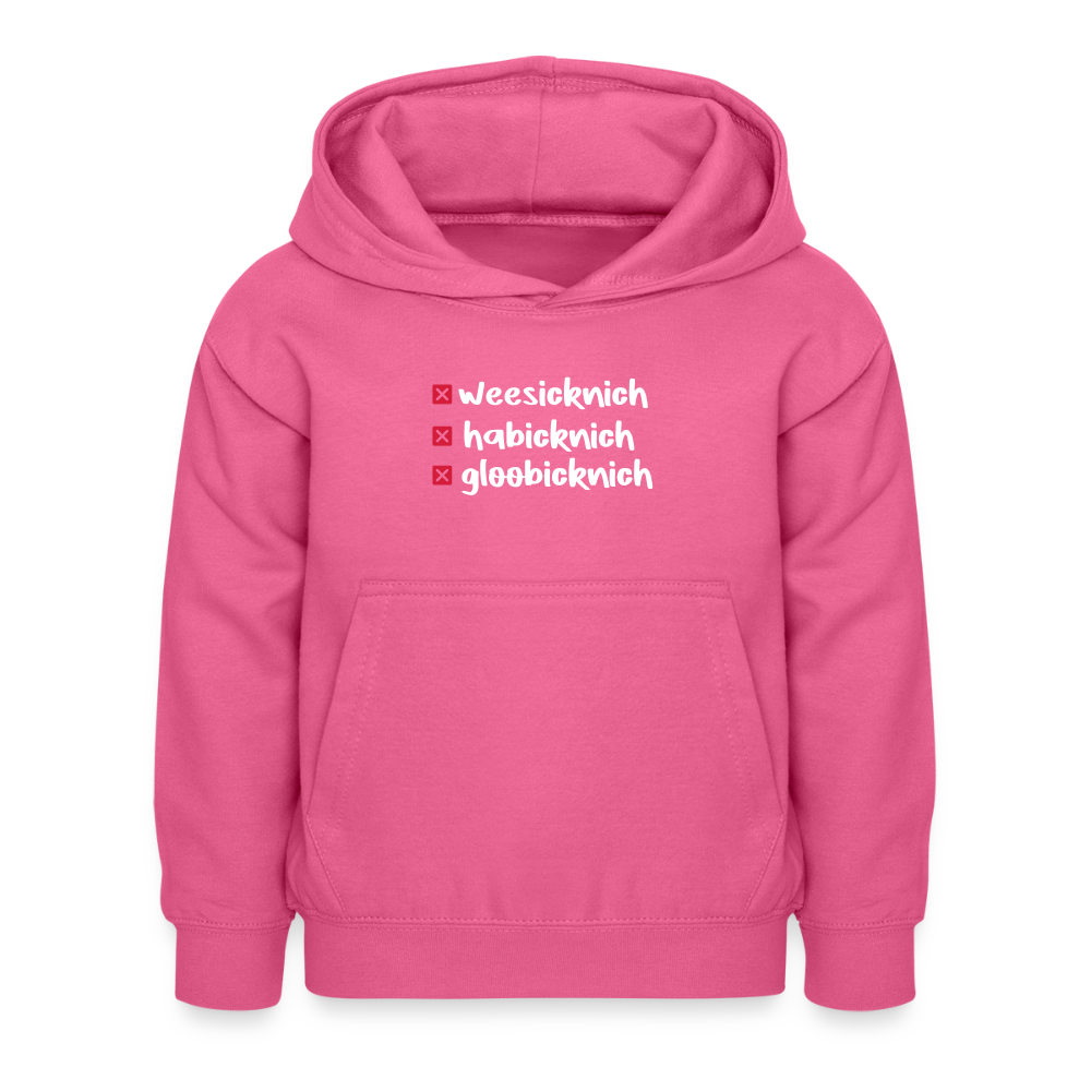 weesicknich, habicknich, gloobicknich - Kinder Hoodie - Pink