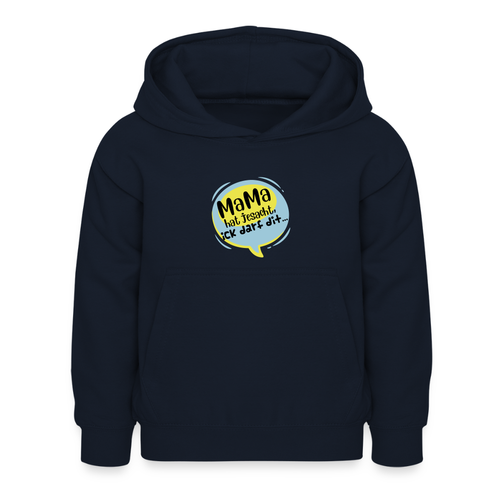 Mama hat jesacht - Kinder Hoodie - Navy