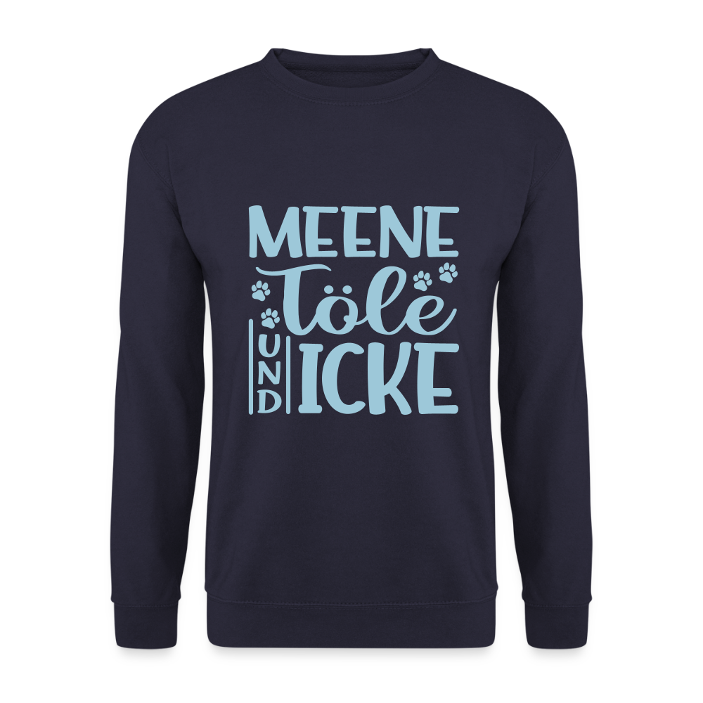 Meene Töle und Icke - Unisex Pullover - Navy