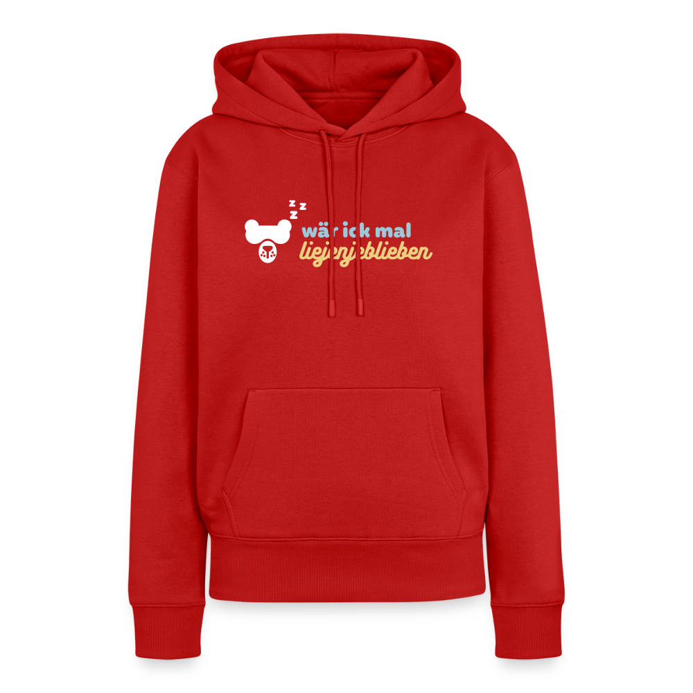 wär ick mal liejenjeblieben - Frauen Premium Hoodie - Rot