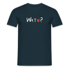 WATN? - Männer Premium T-Shirt - Navy