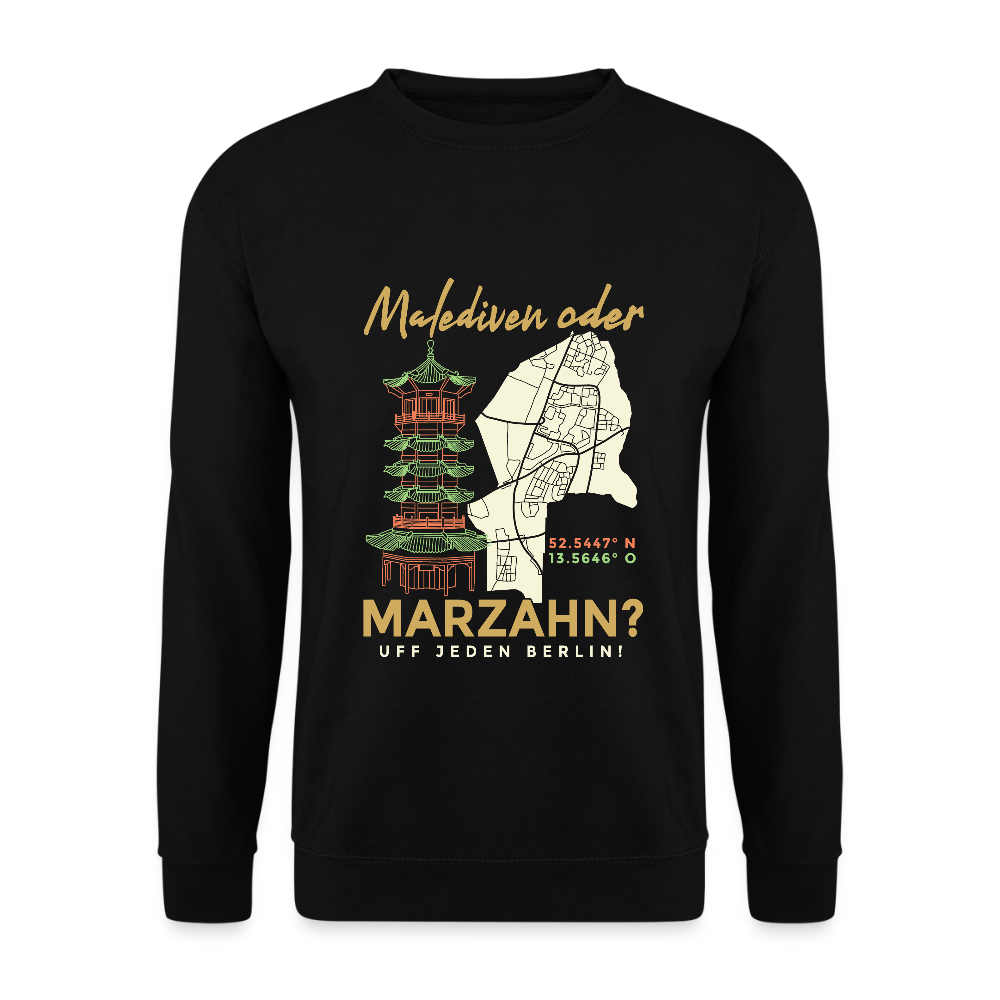 Malediven oder Marzahn - Unisex Pullover - Schwarz