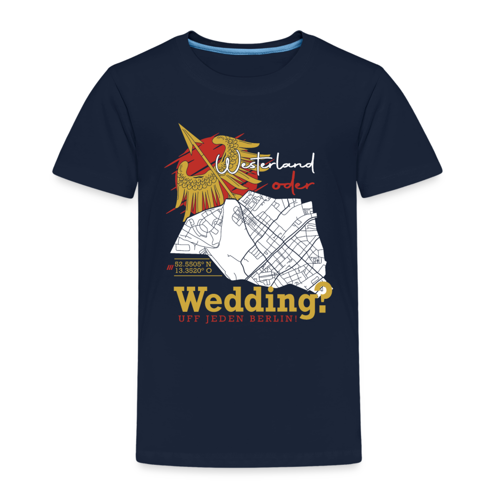 Westerland oder Wedding - Kinder Premium T-Shirt - Navy
