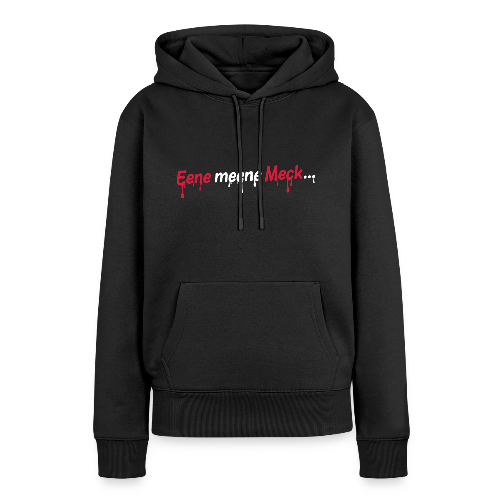 Eene meene Meck... - Frauen Premium Hoodie - Schwarz