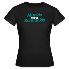 Muckis statt Schnuckis - Frauen Premium T-Shirt