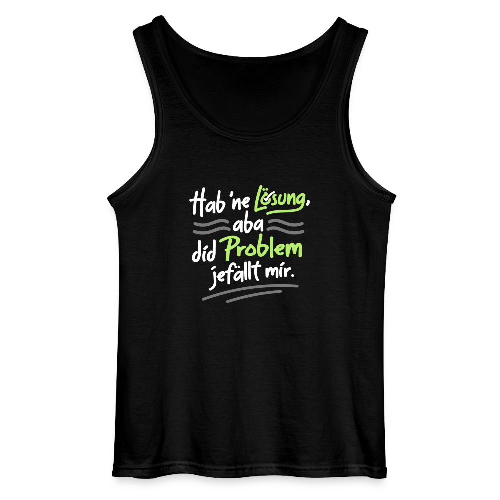 Hab 'ne Lösung, aba did Problem jefällt mir. - Männer Tank Top - Schwarz
