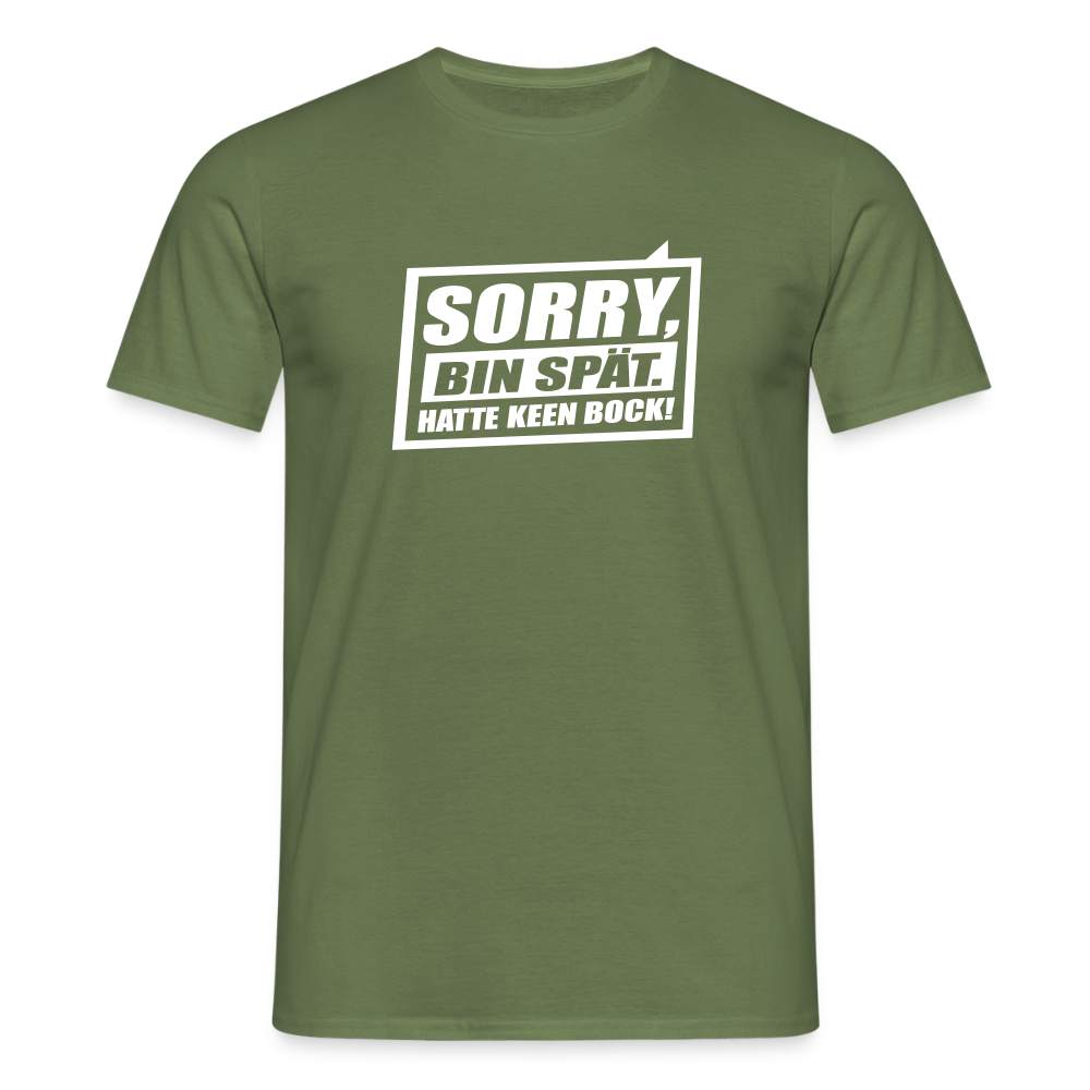 Sorry, ick bin spät. Hatte keen Bock. - Männer Premium T-Shirt - Militärgrün