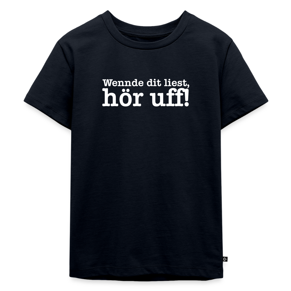 Wenn de dit liest, hör uf! - Kinder Premium T-Shirt - Navy