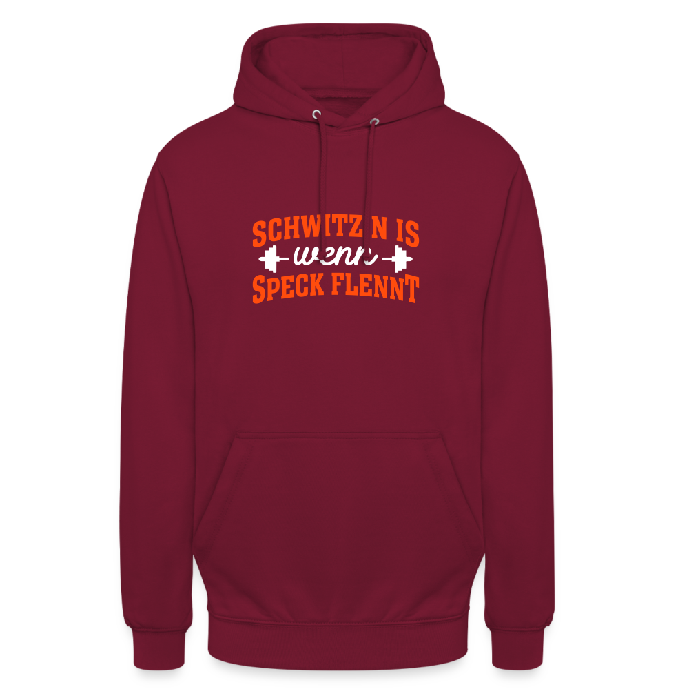 Schwitz'n is wenn Speck flennt - Unisex Hoodie - Bordeaux