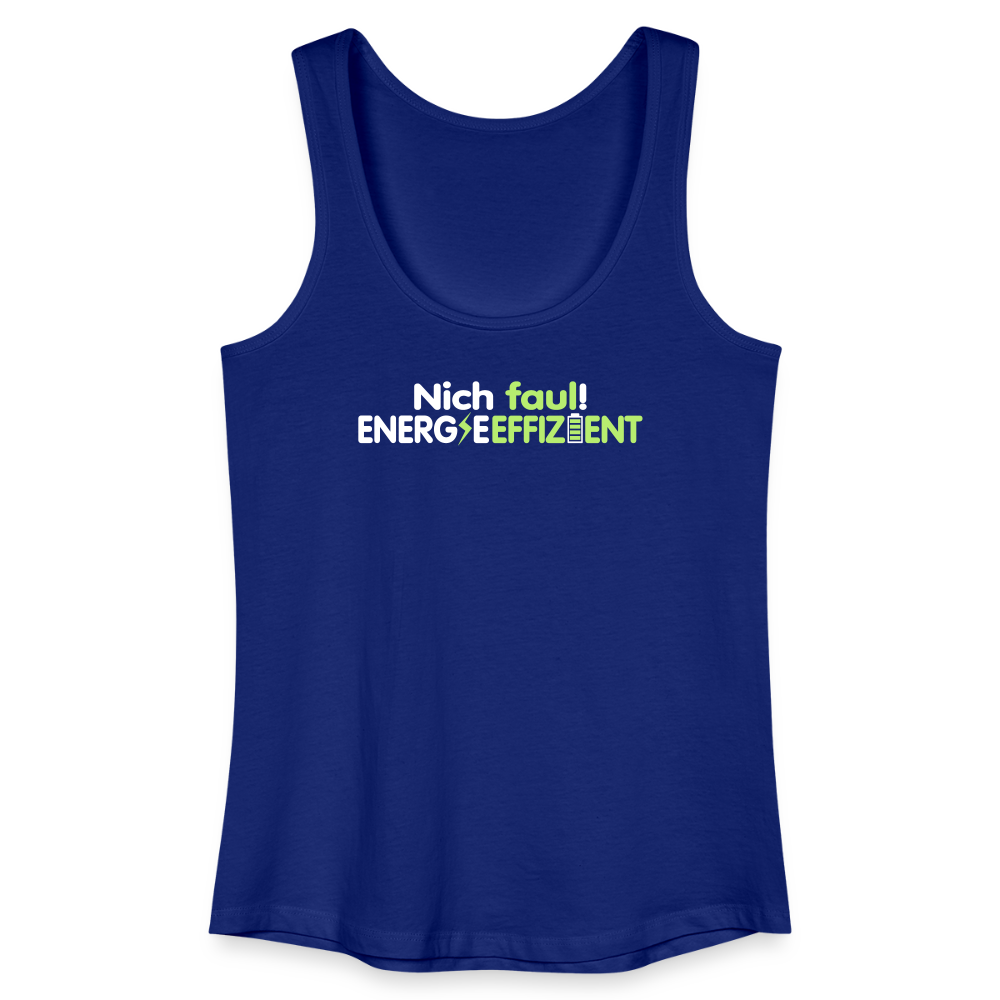 Nich faul! Energieeffizient! - Frauen Bio Tank Top - Königsblau