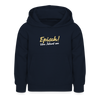 Episch! Von Jeburt an - Kinder Hoodie - Navy