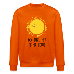 Ick fühl mir prima - Unisex Bio Sweatshirt