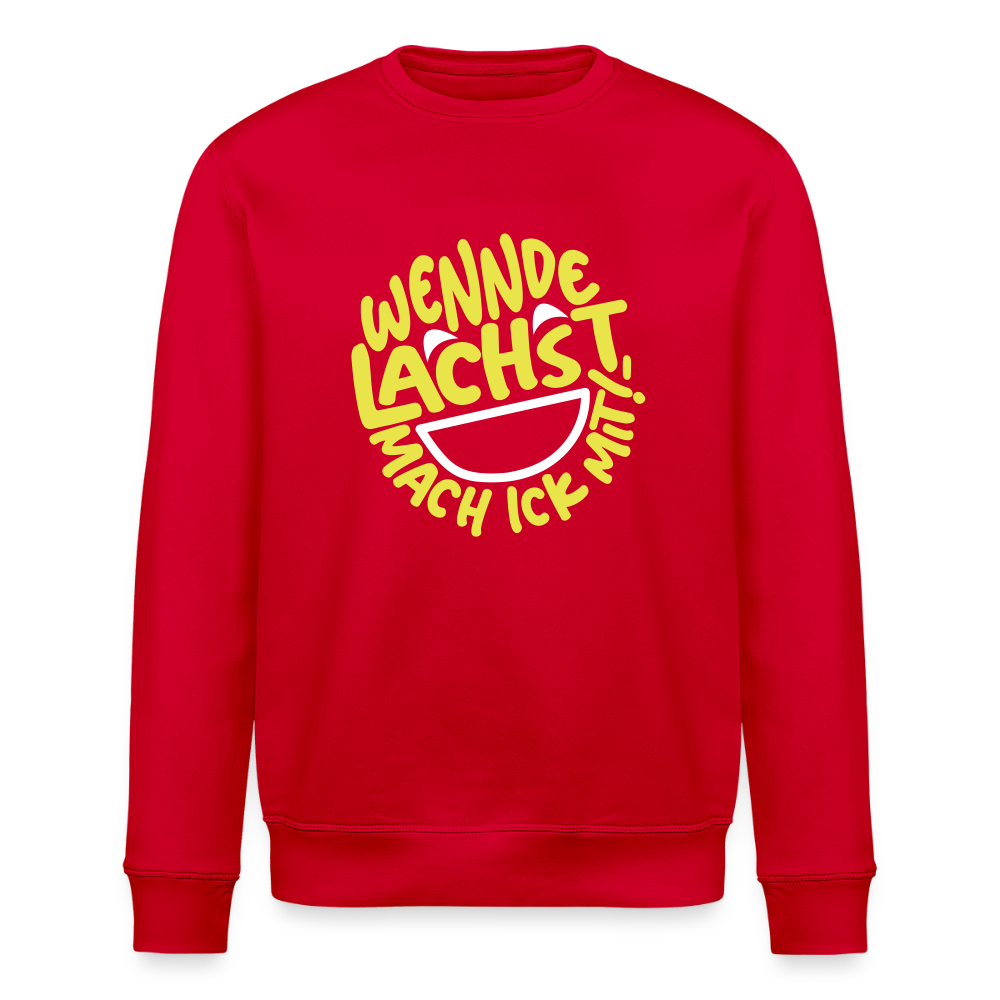 Wennde lachst, mach ick mit! - Unisex Bio Sweatshirt - Rot