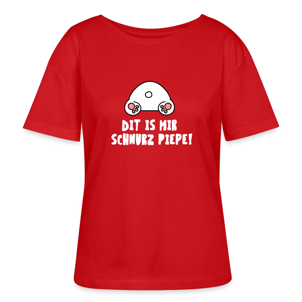 Dit is mir Schnurz Piepe - Relaxed Rundhals Frauen Bio-T-Shirt - Rot