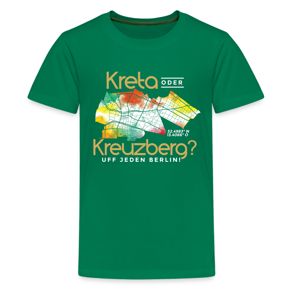 Kreta oder Kreuzberg - Teenager Premium T-Shirt - Kelly Green