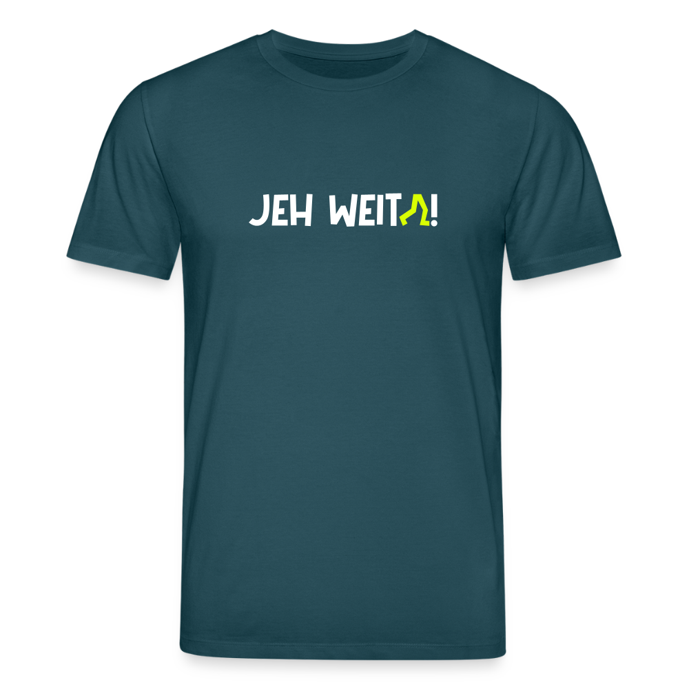 Jeh Weita! - Unisex Bio T-Shirt - Dunkles Petrol