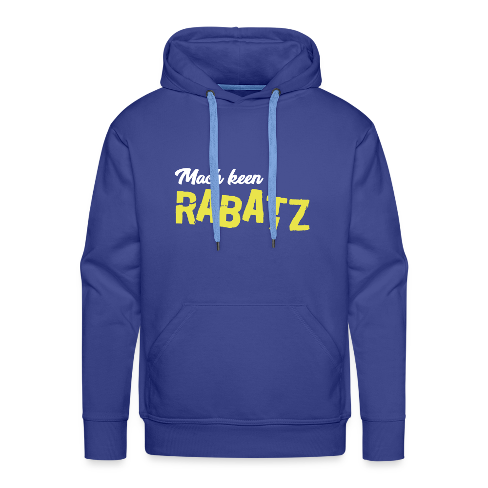 Mach keen Rabatz - Männer Premium Hoodie - Königsblau