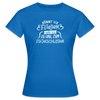 Könnt' ick fliejen, wär ick zu faul zum Flüjelschlagen - Frauen Premium T-Shirt - Royalblau