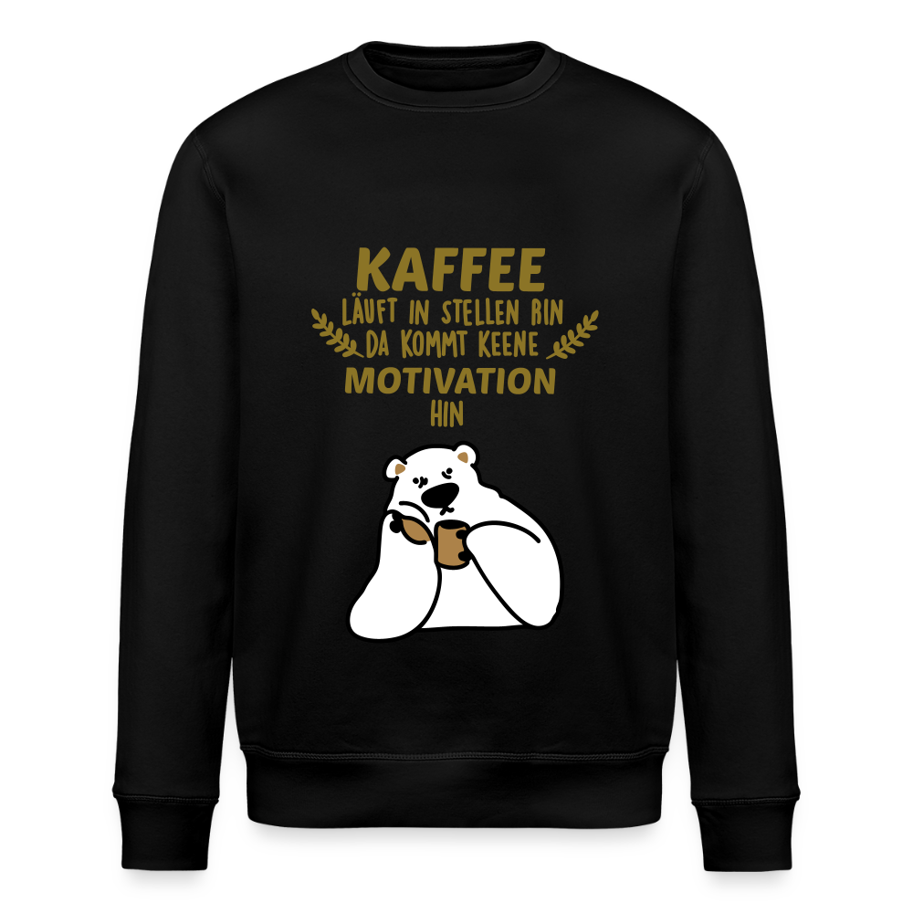 Kaffee motiviert - Unisex Bio Sweatshirt - Schwarz