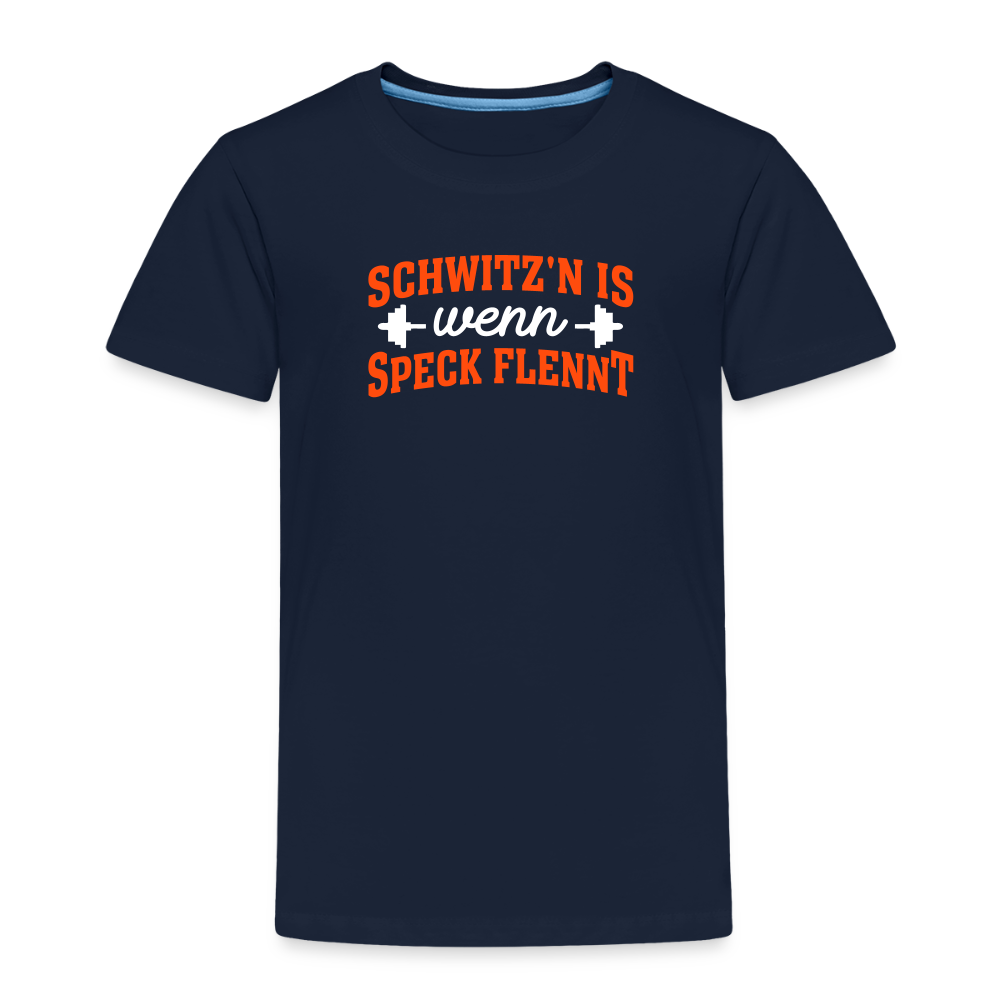 Schwitz'n is wenn Speck flennt - Kinder Premium T-Shirt - Navy