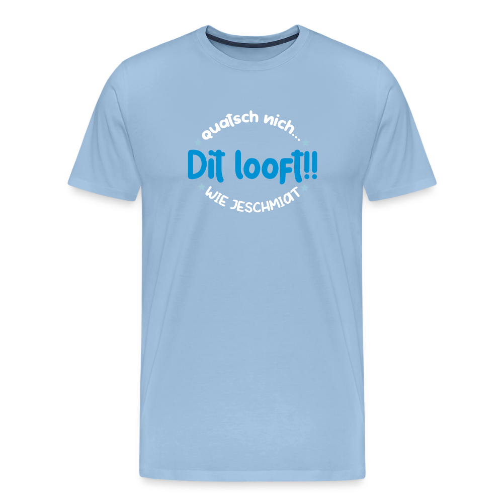 Dit Looft! - Männer Premium T-Shirt - Sky