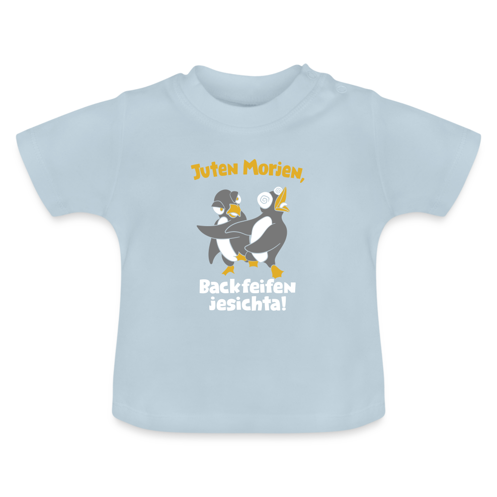Juten Morjen, Backfeifenjesichta! - Baby T-Shirt - Hellblau