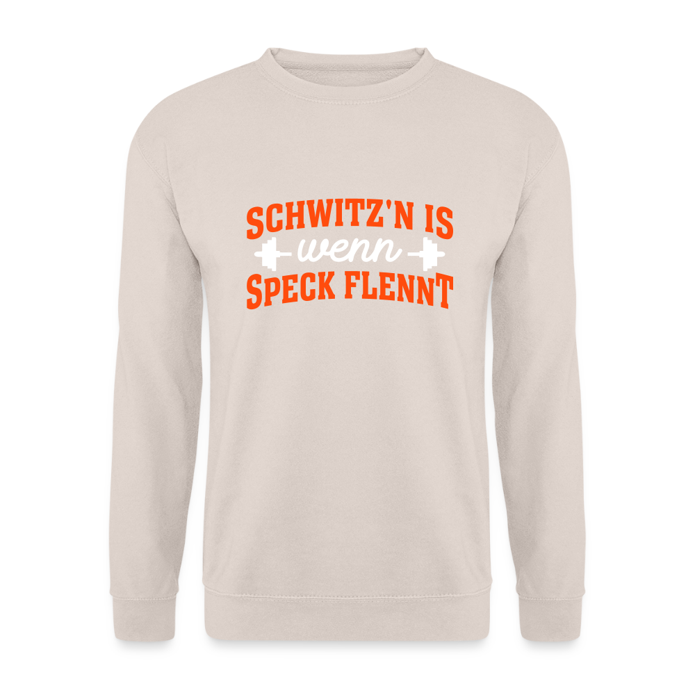 Schwitz'n is wenn Speck flennt - Unisex Pullover - Sand