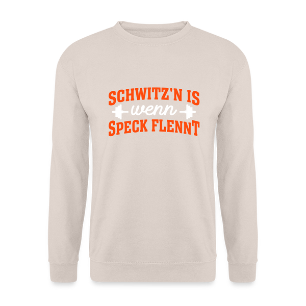 Schwitz'n is wenn Speck flennt - Unisex Pullover - Sand