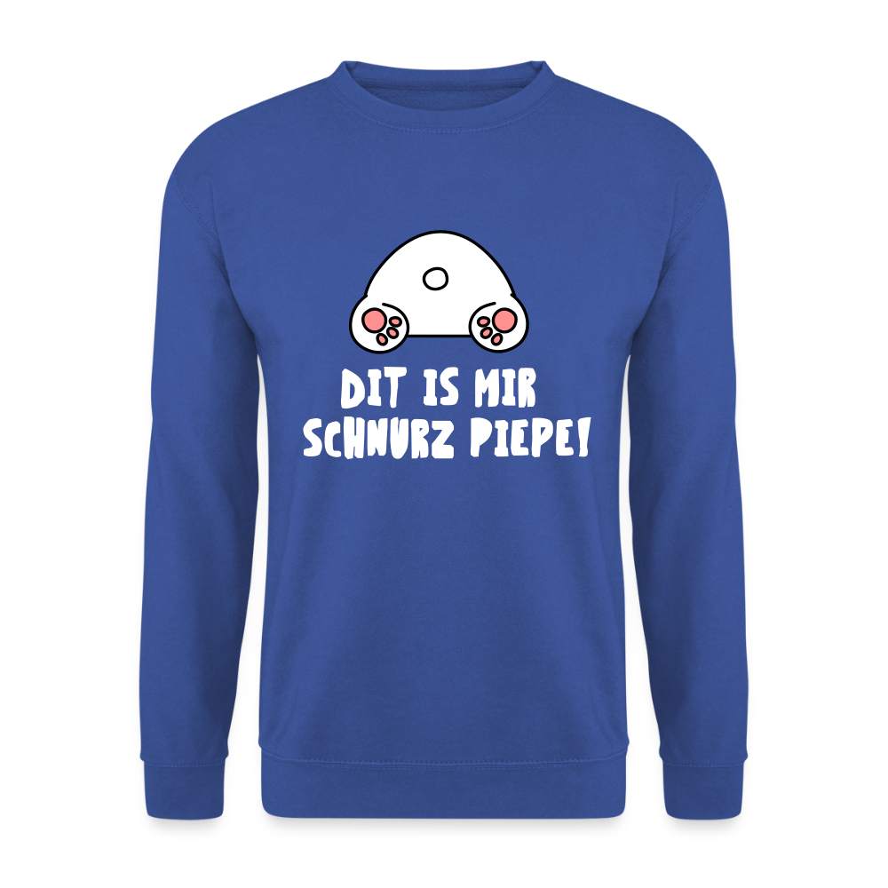 Dit is mir Schnurz Piepe - Unisex Pullover - Royalblau