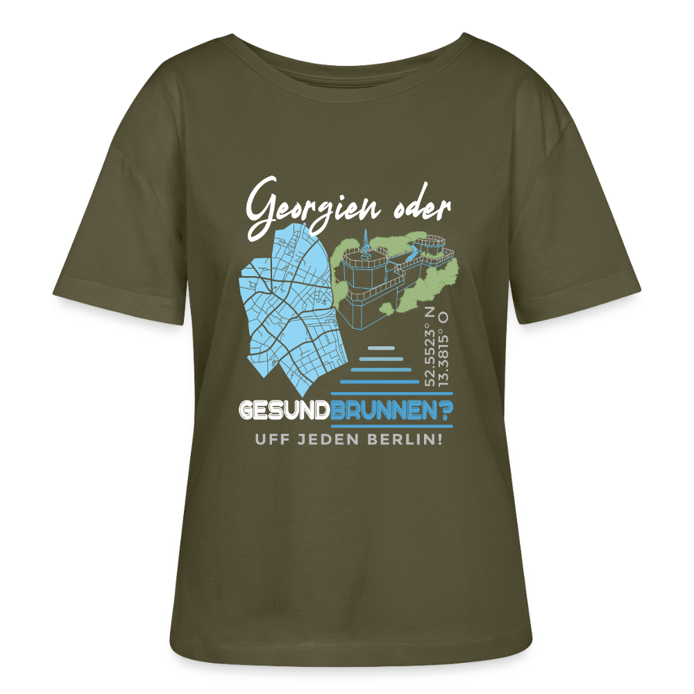 Georgien oder Gesundbrunnen - Relaxed Rundhals Frauen Bio-T-Shirt - Khaki