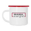 Mama, ick steh' uff dir - Emaille Tasse