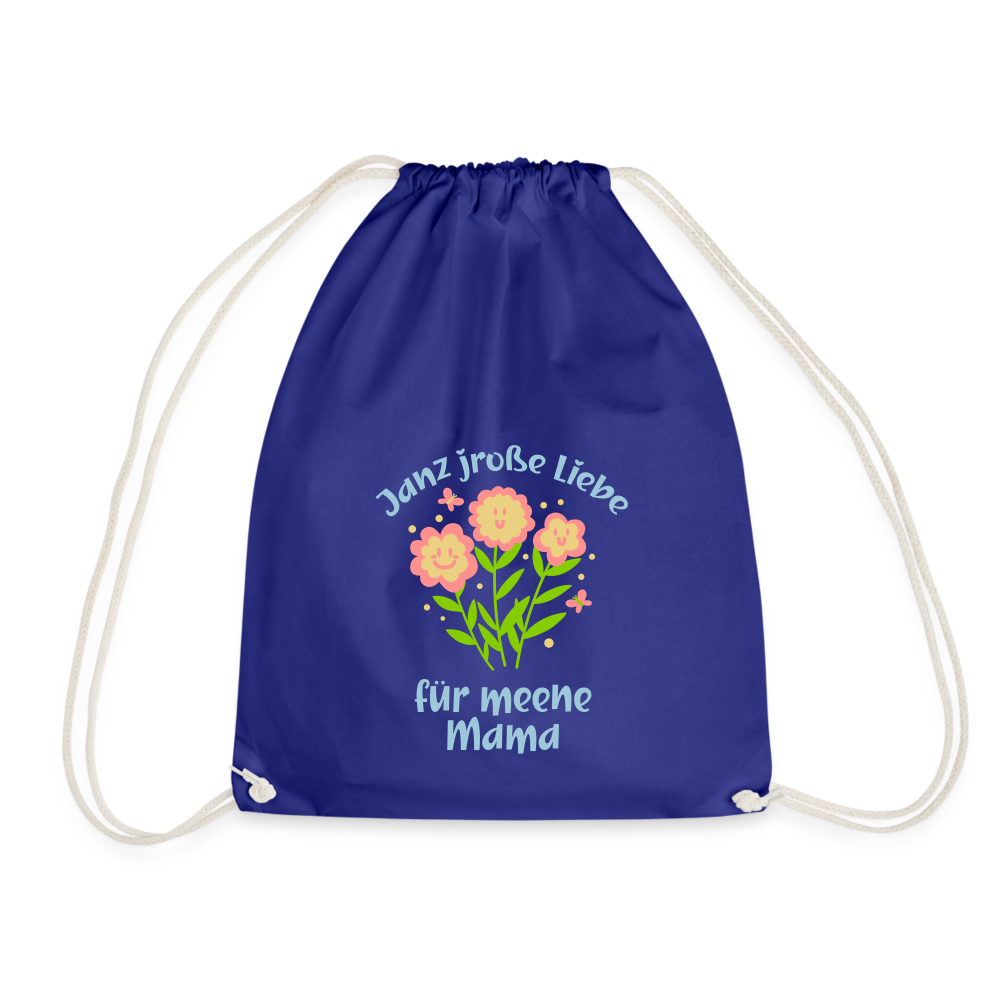 Janz jroße Liebe für meene Mama - Turnbeutel - Königsblau