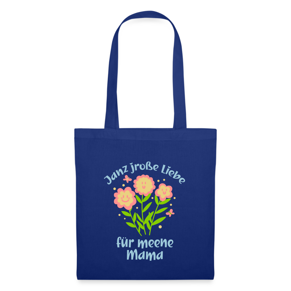 Janz jroße Liebe für meene Mama - Stoffbeutel - Royalblau
