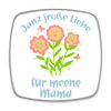 Janz jroße Liebe für meene Mama - Kühlschrankmagnet - weiß