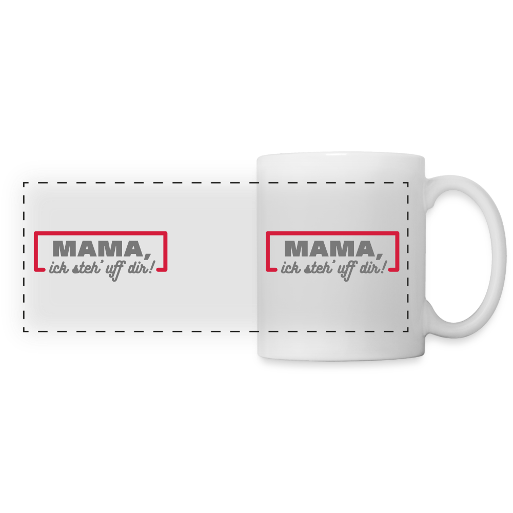 Mama, ick steh' uff dir - Tasse zweifarbig - weiß