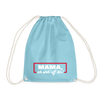 Mama, ick steh' uff dir - Turnbeutel - Aqua