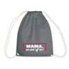 Mama, ick steh' uff dir - Turnbeutel - Grau