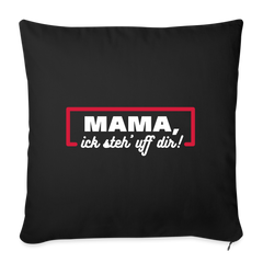 Mama, ick steh' uff dir - Sofakissen mit Füllung (45 x 45 cm)