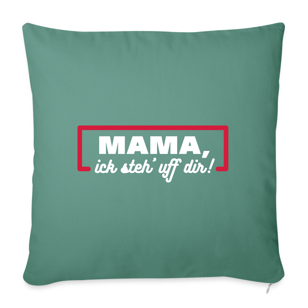 Mama, ick steh' uff dir - Sofakissen mit Füllung (45 x 45 cm) - Tanngrün