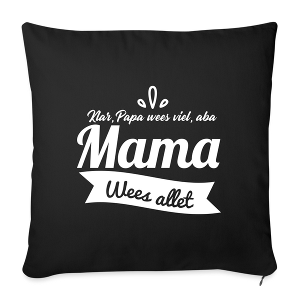 Mama wees allet - Sofakissen mit Füllung (45 x 45 cm) - Schwarz